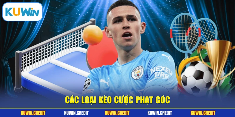 Các loại kèo cược phạt góc