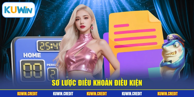 Sơ lược điều khoản điều kiện